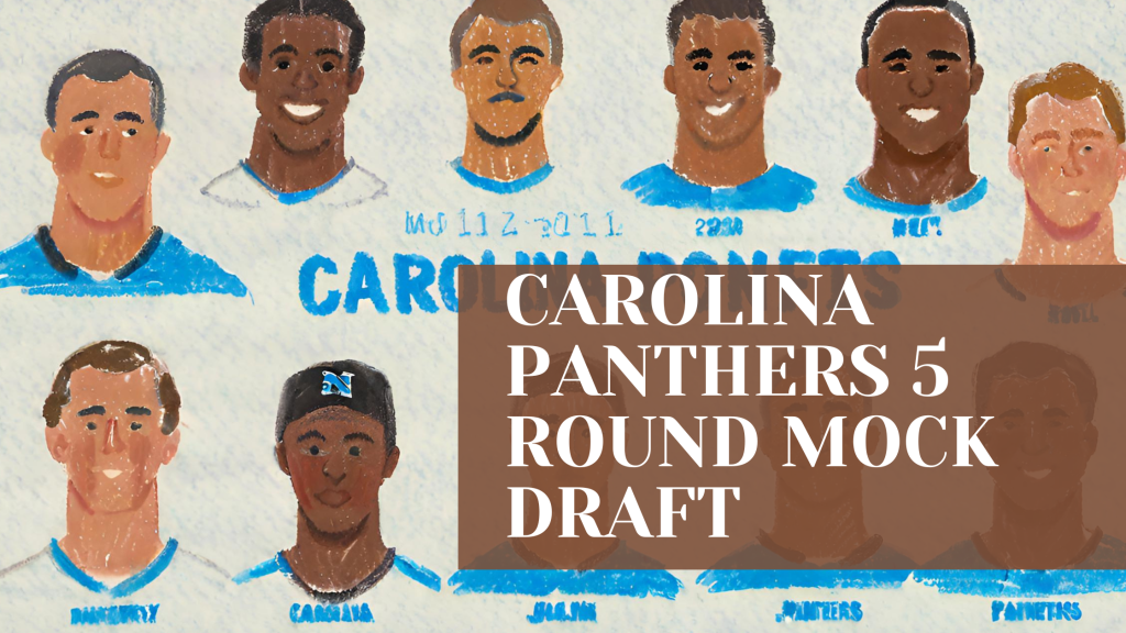 Carolina Panthers 5 Round Mock Draft